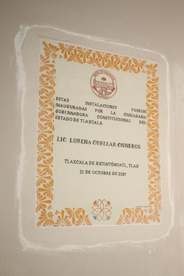 Hotel San Francisco Tlaxcala Eksteriør bilde